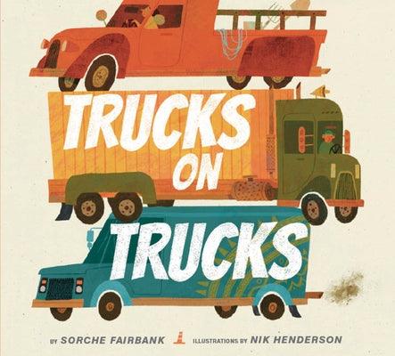 Trucks on Trucks - Hardcover | Diverse Reads