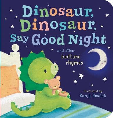 Dinosaur, Dinosaur, Say Good Night - Board Book | Diverse Reads