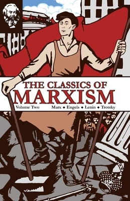 The Classics of Marxism: Volume Two - Paperback | Diverse Reads