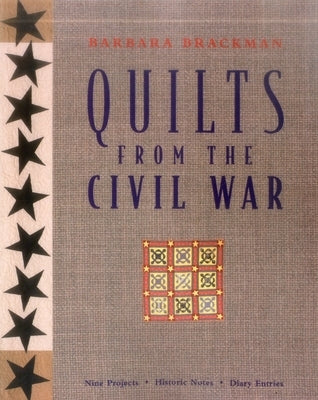 Quilts from the Civil War - Paperback | Diverse Reads