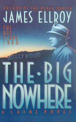 The Big Nowhere (L.A. Quartet #2) - Hardcover | Diverse Reads