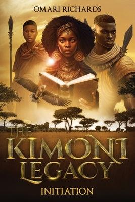 The Kimoni Legacy: Initiation - Paperback | Diverse Reads