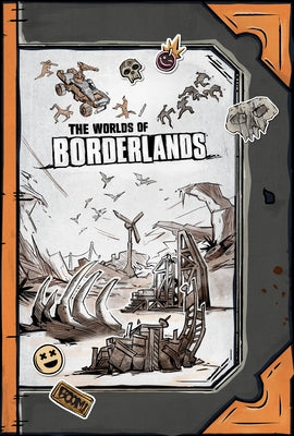 The Worlds of Borderlands - Hardcover | Diverse Reads