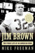 Jim Brown: The Fierce Life of an American Hero - Paperback | Diverse Reads