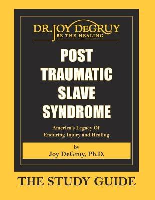 Post Traumatic Slave Syndrome: Study Guide - Paperback | Diverse Reads