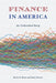 Finance in America: An Unfinished Story - Paperback | Diverse Reads