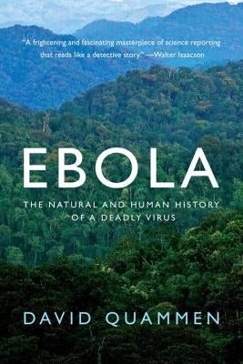 Ebola: The Natural and Human History of a Deadly Virus - Paperback | Diverse Reads