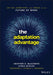 The Adaptation Advantage: Let Go, Learn Fast, and Thrive in the Future of Work - Paperback | Diverse Reads