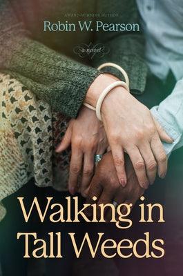 Walking in Tall Weeds - Paperback |  Diverse Reads