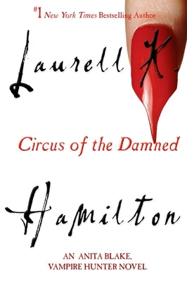 Circus of the Damned (Anita Blake Vampire Hunter Series #3) - Paperback | Diverse Reads