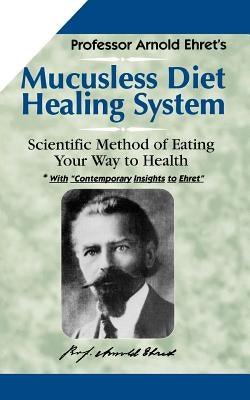 Mucusless Diet - Paperback | Diverse Reads