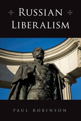 Russian Liberalism - Paperback | Diverse Reads