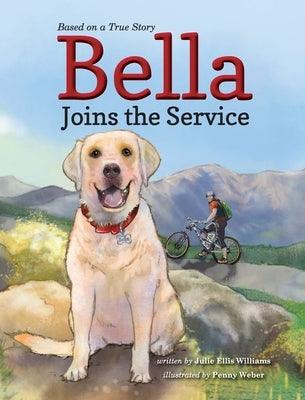 Bella Joins the Service - Hardcover | Diverse Reads