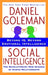 Social Intelligence: The New Science of Human Relationships - Paperback | Diverse Reads