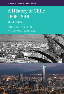 A History of Chile 1808-2018 - Hardcover | Diverse Reads