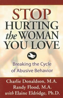 Stop Hurting the Woman You Love: Breaking the Cycle of Abusive Behavior - Paperback | Diverse Reads