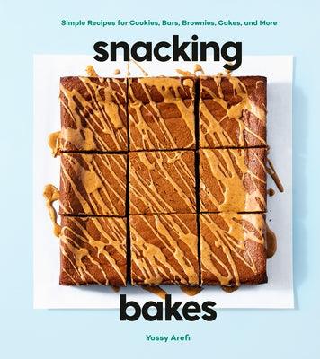Snacking Bakes: Simple Recipes for Cookies, Bars, Brownies, Cakes, and More - Hardcover | Diverse Reads