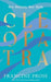 Cleopatra: Her History, Her Myth - Paperback | Diverse Reads
