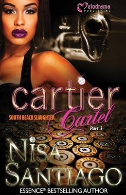 Cartier Cartel - Part 3: South Beach Slaughter - Paperback |  Diverse Reads