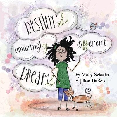 Destiny's Amazingly Different Dreams - Paperback | Diverse Reads