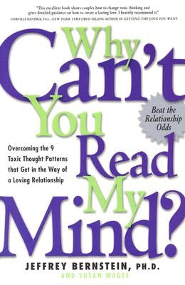Why Can't You Read My Mind?: Overcoming the 9 Toxic Thought Patterns that Get in the Way of a Loving Relationship - Paperback | Diverse Reads