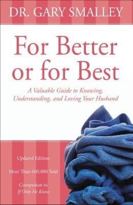 For Better or for Best: A Valuable Guide to Knowing, Understanding, and Loving your Husband - Paperback | Diverse Reads