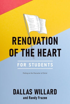 Renovation of the Heart for Students: Putting on the Character of Christ - Paperback | Diverse Reads