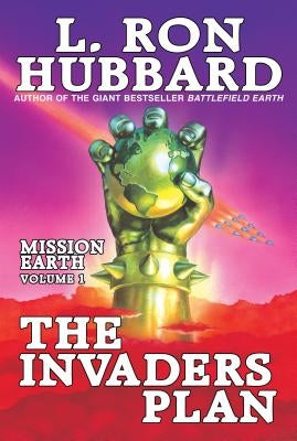 Mission Earth Volume 1: The Invaders Plan - Paperback | Diverse Reads
