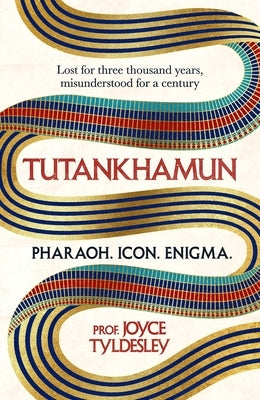TUTANKHAMUN: Lost for three thousand years, misunderstood for a century - Paperback | Diverse Reads