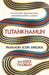 TUTANKHAMUN: Lost for three thousand years, misunderstood for a century - Paperback | Diverse Reads