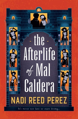 The Afterlife of Mal Caldera - Paperback | Diverse Reads