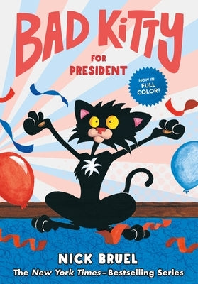 Bad Kitty for President (full-color edition) - Hardcover | Diverse Reads