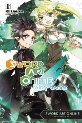 Sword Art Online 3: Fairy Dance (Light Novel) - Paperback | Diverse Reads