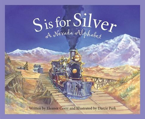 S is for Silver: A Nevada Alphabet - Hardcover | Diverse Reads