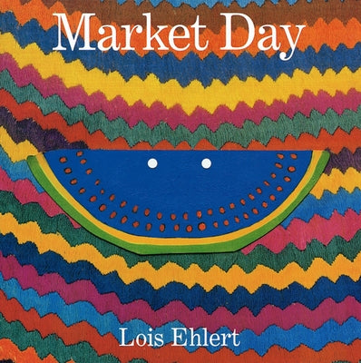 Market Day: A Story Told with Folk Art - Paperback | Diverse Reads