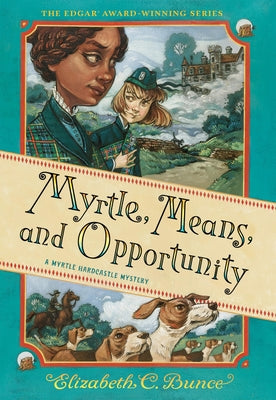 Myrtle, Means, and Opportunity (Myrtle Hardcastle Mystery 5) - Paperback | Diverse Reads
