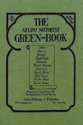 The Negro Motorist Green-Book: 1940 Facsimile Edition - Paperback |  Diverse Reads