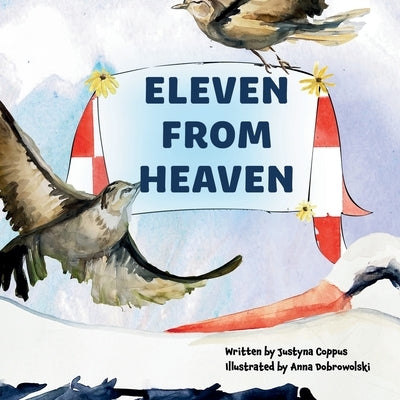 Eleven From Heaven: The story of celebrating an extra-large family! What will the stork bring along this time? - Paperback | Diverse Reads