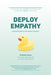 Deploy Empathy: A Practical Guide to Interviewing Customers - Paperback | Diverse Reads