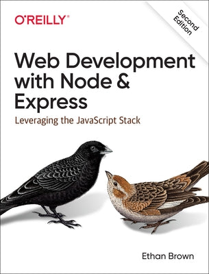 Web Development with Node and Express: Leveraging the JavaScript Stack - Paperback | Diverse Reads