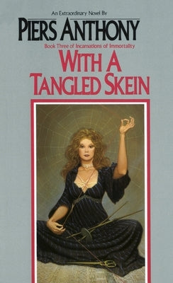 With a Tangled Skein (Incarnations of Immortality #3) - Paperback | Diverse Reads
