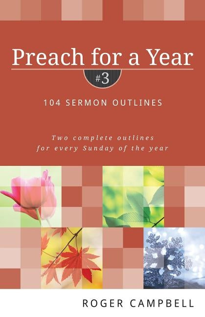 Preach for a Year: 104 Sermon Outlines - Paperback | Diverse Reads