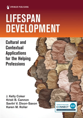 Lifespan Development: Cultural and Contextual Applications for the Helping Professions - Paperback | Diverse Reads