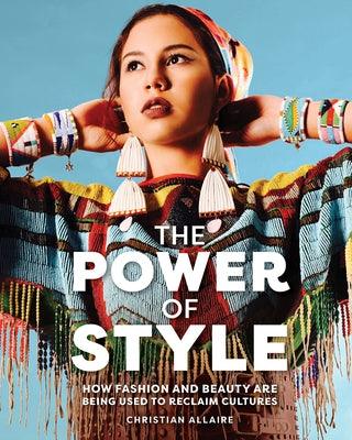 The Power of Style - Hardcover |  Diverse Reads