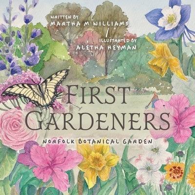 First Gardeners: Norfolk Botanical Garden - Paperback | Diverse Reads