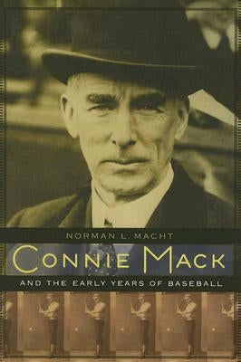 Connie Mack and the Early Years of Baseball - Hardcover | Diverse Reads
