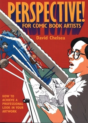 Perspective! for Comic Book Artists: How to Achieve a Professional Look in your Artwork - Paperback | Diverse Reads