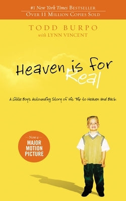 Heaven Is for Real: A Little Boy's Astounding Story of His Trip to Heaven and Back - Paperback | Diverse Reads