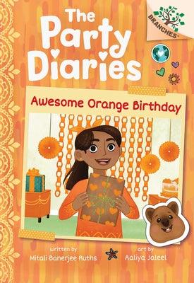 Awesome Orange Birthday: A Branches Book (the Party Diaries #1) - Hardcover | Diverse Reads