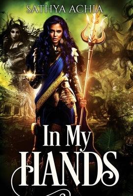 In My Hands - Hardcover | Diverse Reads
